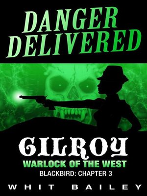 cover image of Gilroy--Warlock of the West, Blackbird: Chapter 3